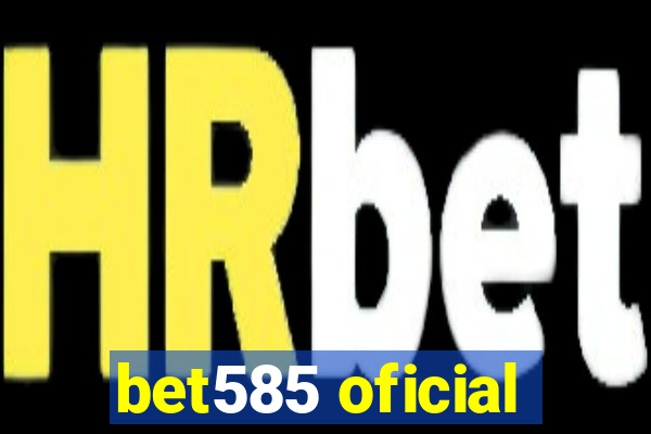 bet585 oficial